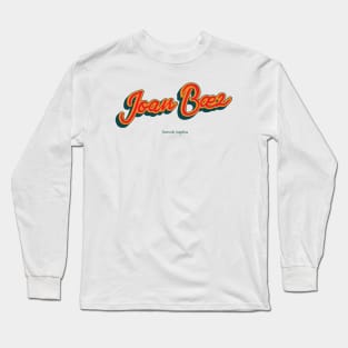 Joan Baez Long Sleeve T-Shirt